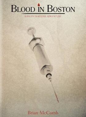 【预售】Blood in Boston: A Ralph Maguire Adventure