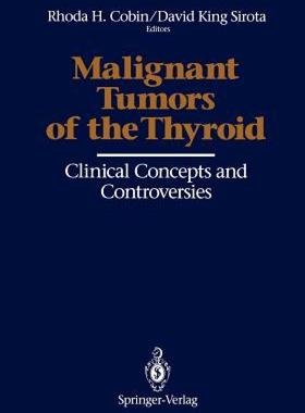 【预售】Malignant Tumors of the Thyroid: Clinical Concepts