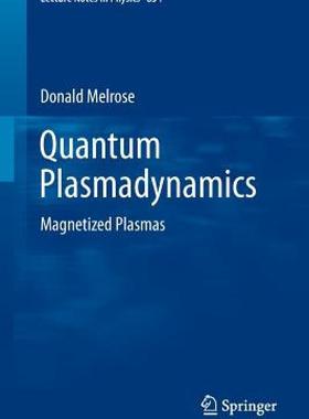 【预售】Quantum Plasmadynamics: Magnetized Plasmas