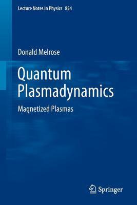 【预售】Quantum Plasmadynamics: Magnetized Plasmas