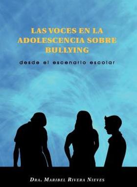 【预售】Las Voces En La Adolescencia Sobre Bullying: Desde