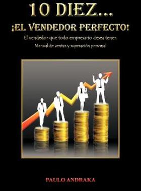 【预售】10 Diez... El Vendedor Perfecto!: El Vendedor Que
