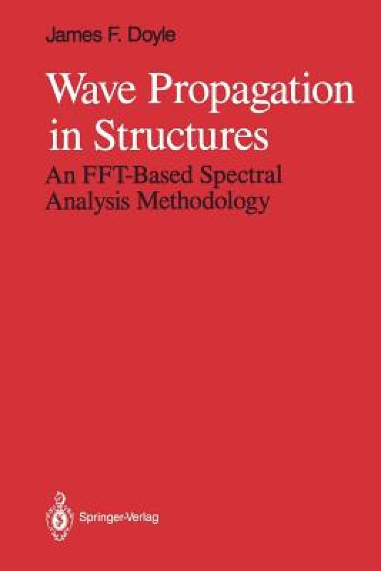 【预售】Wave Propagation in Structures: An FFT-Based