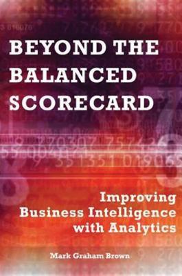 【预售】Beyond the Balanced Scorecard: Improving Business