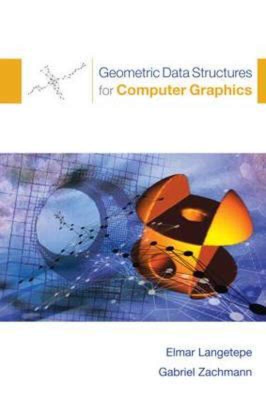 【预售】Geometric Data Structures for Computer Graphics