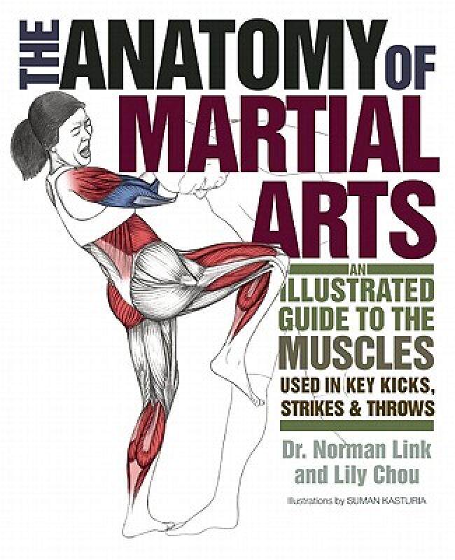 预订 【】The Anatomy of Martial Arts: An Illustrated Guide to