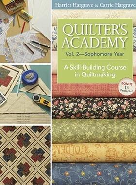 【预售】Quilter's Academy, Volume 2: Sophomore Year: A