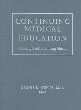 【预售】Continuing Medical Education: Looking Back, Planning