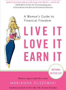 【预售】Live It, Love It, Earn It: A Woman's Guide to