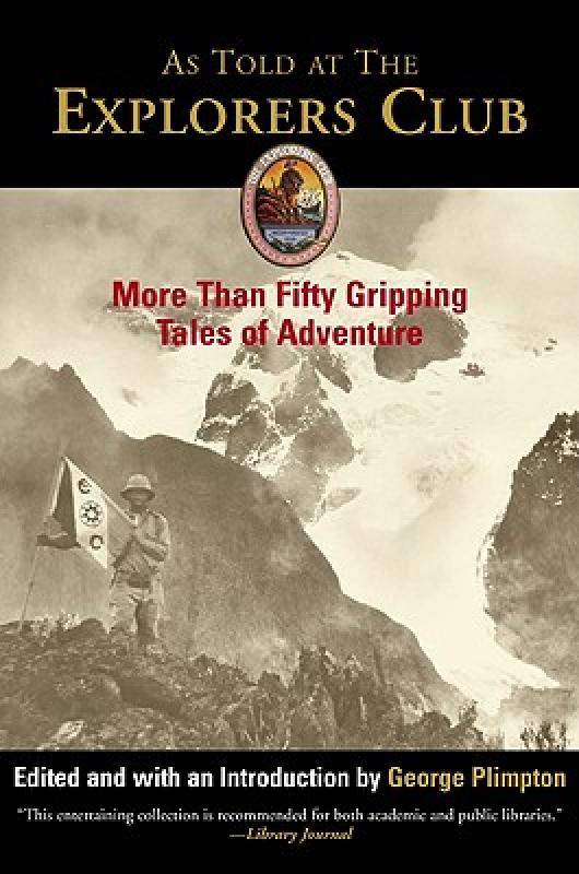 【预售】As Told at the Explorers Club: More Than Fifty