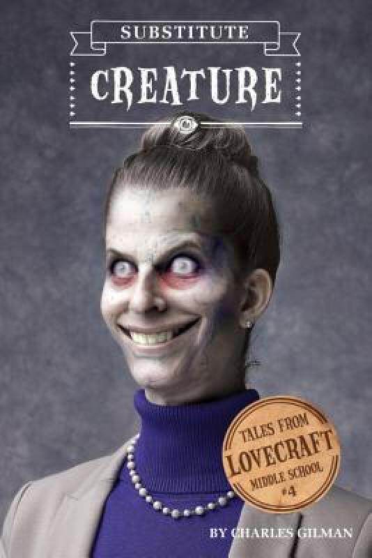 【预售】Tales from Lovecraft Middle School #4: Substitute