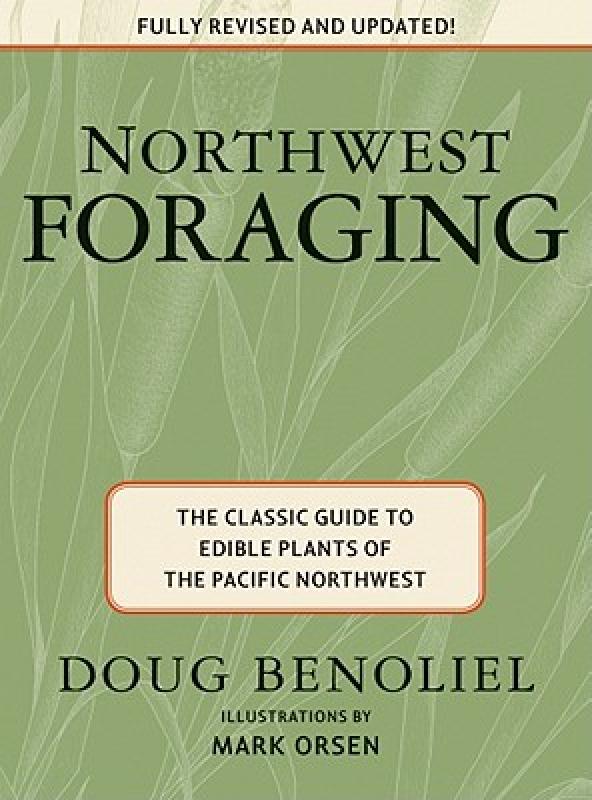 【预售】Northwest Foraging: The Classic Guide to Edible