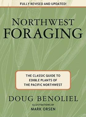 【预售】Northwest Foraging: The Classic Guide to Edible