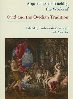 【预售】Approaches to Teaching the Works of Ovid and the