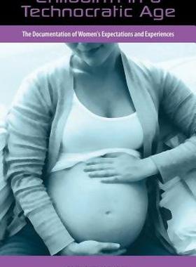 【预售】Childbirth in a Technocratic Age: The Documentation