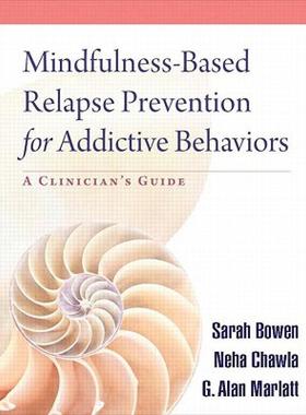 【预售】Mindfulness-Based Relapse Prevention for Addictive