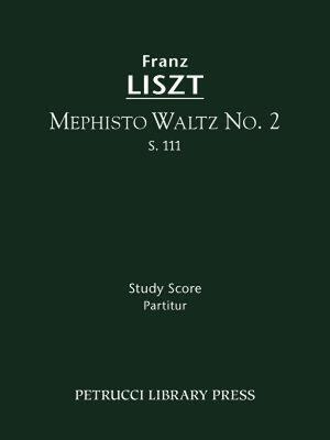 【预售】Mephisto Waltz No. 2, S. 111 - Study Score