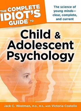 【预售】The Complete Idiot's Guide to Child and Adolescent