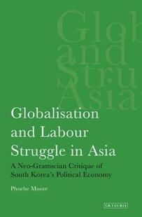 【预售】Globalisation and Labour Struggle in Asia: A