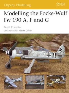 【预售】Modelling the Focke-Wulf FW 190 A, F and G