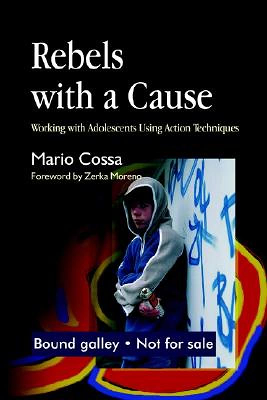 【预售】Rebels with a Cause: Working with Adolescents Using