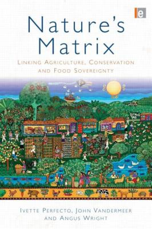 【预售】Nature's Matrix: Linking Agriculture, Conservation