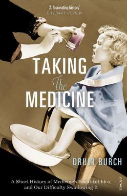 预订 【】Taking the Medicine: A Short History of Medicine's