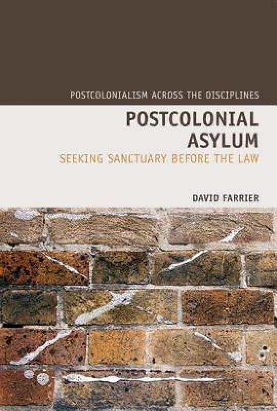 【预售】Postcolonial Asylum: Seeking Sanctuary Before the