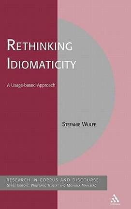 【预售】Rethinking Idiomaticity: A Usage-Based Approach