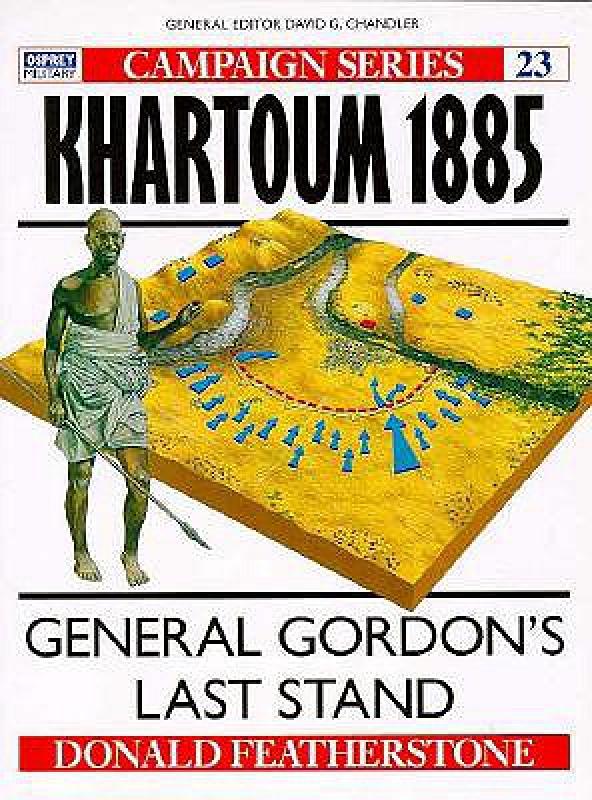 【预售】khartoum 1885: general gordons last stand