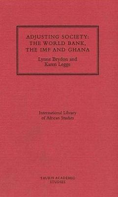 【预售】Adjusting Society: The World Bank, the IMF and