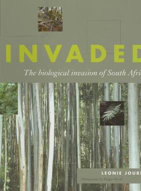 【预售】Invaded: The Biological Invasion of South Africa