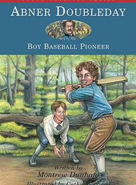 【预售】Abner Doubleday: Boy Baseball Pioneer