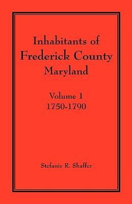 【预售】Inhabitants of Frederick County, Maryland. Volume 1: