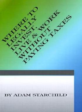 【预售】Where to Legally Invest, Live & Work Without Paying