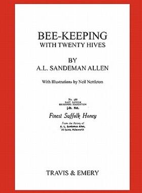 【预售】Bee-Keeping with Twenty Hives. Facsimile Reprint.