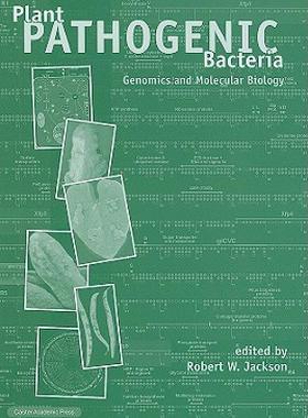 【预售】Plant Pathogenic Bacteria: Genomics and Molecular