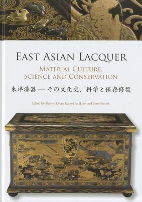 【预订】East Asian Lacquer: Material Culture, Science and