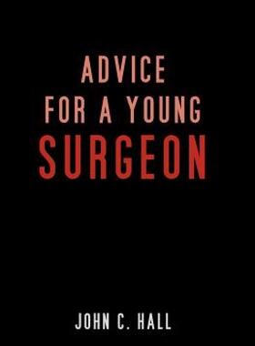 【预售】Advice for a Young Surgeon