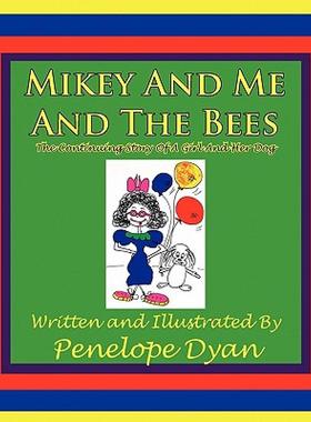 【预售】Mikey and Me and the Bees, the Continuing Story of a