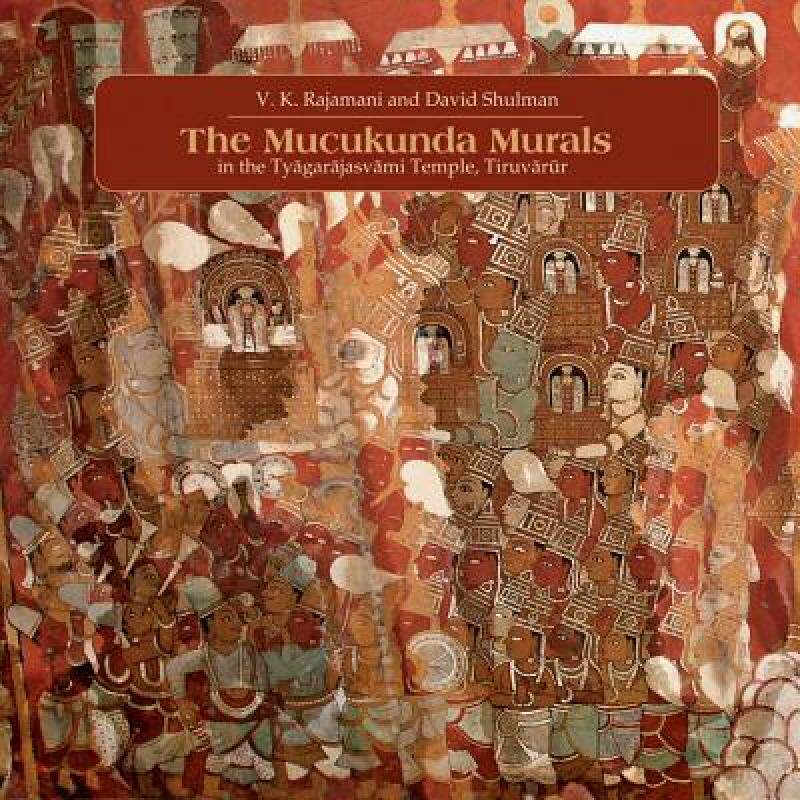 【预售】The Muckunda Murals in the Tyagarajasvami Temple