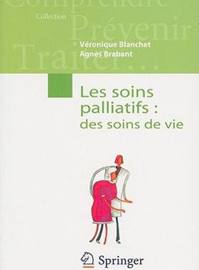 【预售】Les Soins Palliatifs: Des Soins de Vie