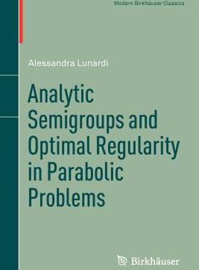 【预售】Analytic Semigroups and Optimal Regularity in