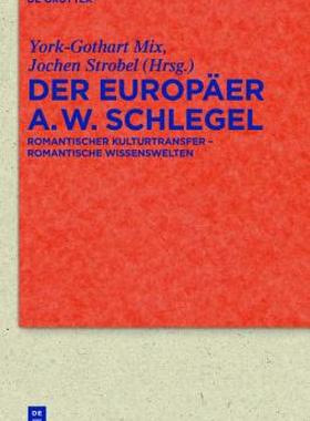 【预售】Der Europaer August Wilhelm Schlegel: Romantischer