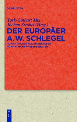 【预售】Der Europaer August Wilhelm Schlegel: Romantischer