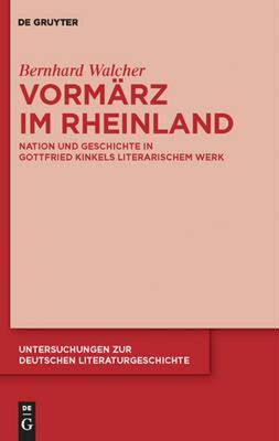 【预售】Vormarz Im Rheinland: Nation Und Geschichte in