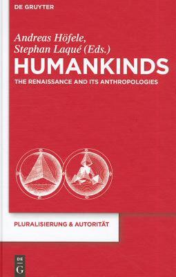 【预售】Humankinds: The Renaissance and Its Anthropologies