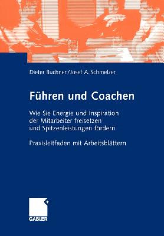 【预售】Fuhren Und Coachen: Wie Sie Energie Und Inspiration