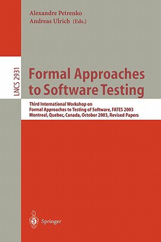 【预售】Formal Approaches to Software Testing: Third