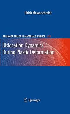 【预售】Dislocation Dynamics During Plastic Deformation